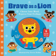 Brave as a Lion: A fun way to explore feelings with 2-5-year-olds through play