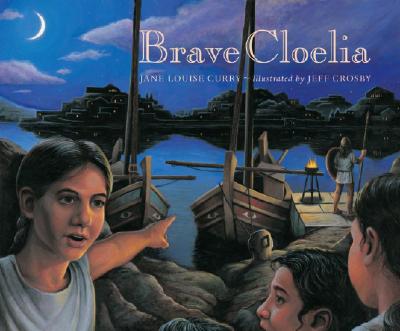 Brave Cloelia - Curry, Jane Louise