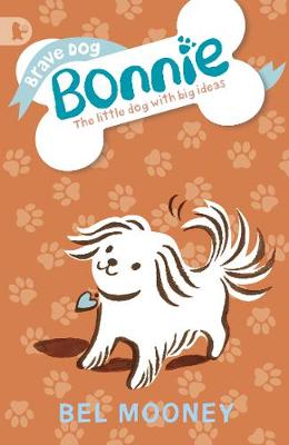 Brave Dog Bonnie - Mooney, Bel