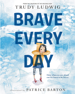 Brave Every Day - Ludwig, Trudy
