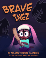 Brave Inez