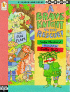 Brave Knight To The Rescue
