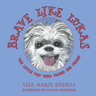Brave Like Lukas