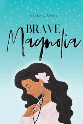 Brave Magnolia - Simoni, Nella