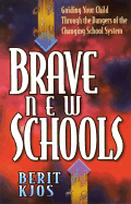 Brave New Schools - Kjos, Berit