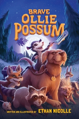 Brave Ollie Possum - Nicolle, Ethan