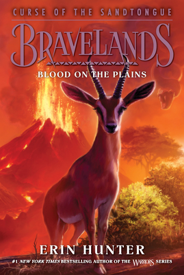 Bravelands: Curse of the Sandtongue #3: Blood on the Plains - Hunter, Erin
