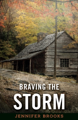 Braving the Storm: Volume 1 - Brooks, Jennifer