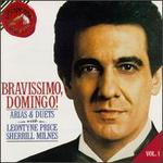 Bravissimo, Domingo! Vol. 1: Arias & Duets