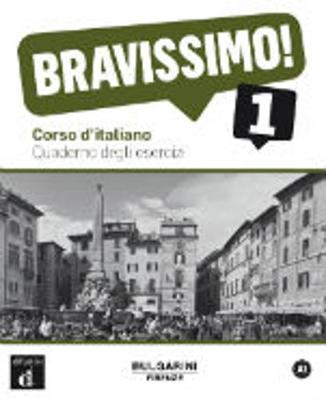 Bravissimo!: Quaderno degli esercizi 1 - Birello, Marilisa, and Vilagrasa, Albert