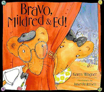 Bravo, Mildred & Ed