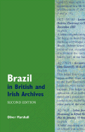 Brazil in British and Irish Archives - Marshall, Oliver