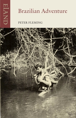 Brazilian Adventure - Fleming, Peter