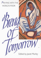 Bread of Tomorrow: Praying with the World's Poor