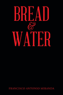 Bread & Water