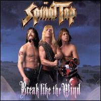 Break Like the Wind - Spinal Tap