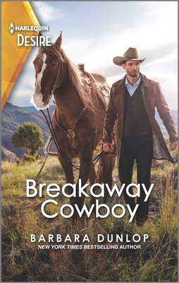 Breakaway Cowboy: A Wealthy Western Romance - Dunlop, Barbara