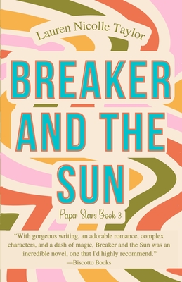 Breaker and the Sun - Taylor, Lauren Nicolle