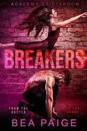 Breakers: A Reverse Harem, Enemies to Lovers Romance