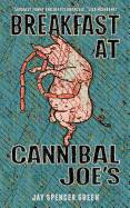 Breakfast at Cannibal Joe's