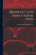 Breakfast Club Family Album (1942)