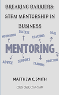 Breaking Barriers: S.T.E.M Mentorship in Business