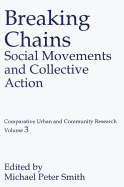 Breaking Chains: Social Movements and Collective Action