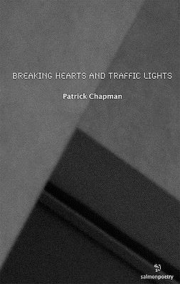 Breaking Hearts and Traffic Lights - Chapman, Patrick