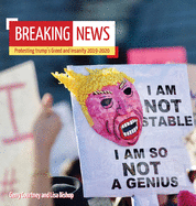Breaking News: Protesting trump's Greed and Insanity 2019-2020