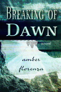 Breaking of Dawn: Sequel of Through the Darkest Night