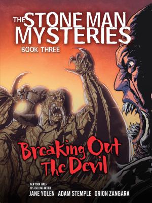 Breaking Out the Devil - Stemple, Adam, and Yolen, Jane