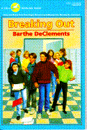 Breaking Out - DeClements, Barthe, J.D