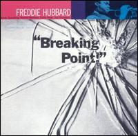 Breaking Point! - Freddie Hubbard