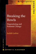 Breaking the Bowls: Degendering and Feminist Change