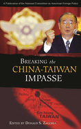 Breaking the China-Taiwan Impasse