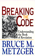 Breaking the Code - Metzger, Bruce M