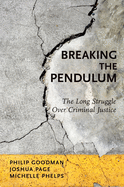 Breaking the Pendulum P