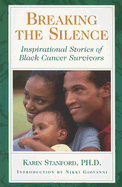 Breaking the Silence: Inspirational Stories of Black Cancer Survivors