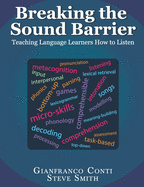 Breaking the Sound Barrier: Teaching Language Learners How to Listen