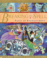 Breaking the Spell: Tales of Enchantment