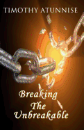 Breaking the Unbreakable