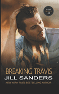 Breaking Travis