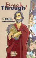 Breakthrough!-Gn: The Bible for Young Catholics