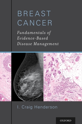 Breast Cancer: Fundamentals of Evidence-Based Disease Management - Henderson, I. Craig