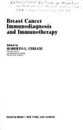 Breast Cancer Immunodiagnosis and Immunotherapy - Ceriani, Roberto (Editor)