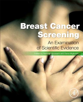 Breast Cancer Screening: Making Sense of Complex and Evolving Evidence - Houssami, Nehmat, and Miglioretti, Diana