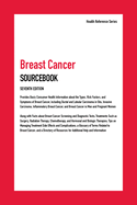 Breast Cancer Sourcebook, 7th Edition