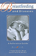 Breastfeeding and Diseases: A Reference Guide