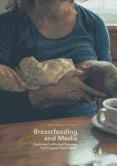 Breastfeeding and Media: Exploring Conflicting Discourses That Threaten Public Health