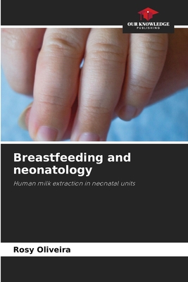 Breastfeeding and neonatology - Oliveira, Rosy